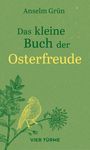 Anselm Grün: Das kleine Buch der Osterfreude, Buch