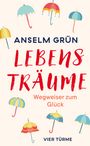 Anslem Grün: Lebensträume, Buch