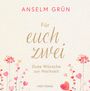 Anselm Grün: Für Euch zwei, Buch