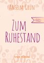 Anselm Grün: Zum Ruhestand, Buch