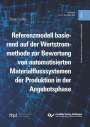 Tobias Sohny: Referenzmodell basierend auf der Wertstrommethode zur Bewertung von automatisierten Materialflusssystemen der Produktion in der Angebotsphase, Buch