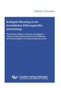 Andreas Dotzauer: Kollegiale Beratung in der betrieblichen Führungskräfteentwicklung. Theoretischer Rahmen, Status quo und qualitative Analyse der Herausforderungen bei der Einführung aus Sicht betrieblicher Personalentwicklungsexperten, Buch