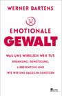 Werner Bartens: Emotionale Gewalt, Buch
