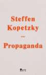 Steffen Kopetzky: Propaganda, Buch