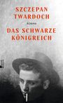 Szczepan Twardoch: Das schwarze Königreich, Buch