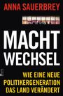 Anna Sauerbrey: Machtwechsel, Buch