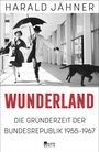 Harald Jähner: Wunderland, Buch