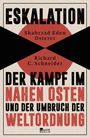 Titel: "Eskalation". Autoren: Shahrzad Eden Osterer, Richard C. Schneider. Thema: Naher Osten und Weltordnung.