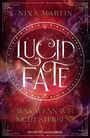 Nina Martin: Lucid Fate - Was, wenn wir nicht sterben?, Buch