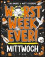 Matt Cosgrove: Worst Week Ever - Mittwoch, Buch