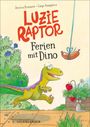 Jessica Kremser: Luzie Raptor. Ferien mit Dino, Buch