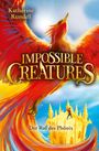 Katherine Rundell: Impossible Creatures - Der Ruf des Phönix, Buch