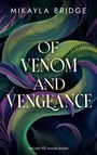 „Mikayla Bridge: Of Venom and Vengeance.“ Illustration mit grünen Schlangen und violettem Laub.