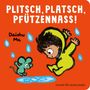 : Plitsch, platsch, pfützennass!, Buch