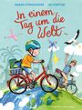"In einem Tag um die Welt." Zwei Kinder radeln fröhlich auf der Weltkugel, umgeben von Vögeln und Wahrzeichen.
