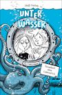 Steffi Freitag: Unter Wasser. Ein Comicroman. Garantiert ohne Liebeskitsch, Buch