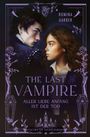 "The Last Vampire. Aller Liebe Anfang ist der Tod." Zwei Personen blicken sich ernst an auf einer mystischen, dunklen Illustration.