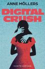 Anne Möllers: Digital Crush, Buch