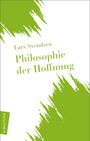 Lars Svendsen: Philosophie der Hoffnung, Buch