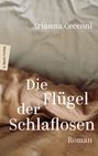 Arianna Cecconi: Die Flügel der Schlaflosen, Buch