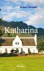 Renate Stremme: Katharina, Buch