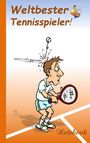 Theo Von Taane: Weltbester Tennisspieler, Buch