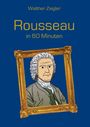 Walther Ziegler: Rousseau in 60 Minuten, Buch