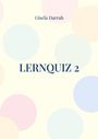 Gisela Darrah: Lernquiz 2, Buch