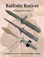 Wolfgang Peter-Michel: Ballistic Knives, Buch