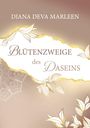 Diana Deva Marleen: Blütenzweige des Daseins, Buch