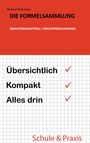 Manuel Nothacker: Die Formelsammlung: Industriekauffrau / Industriekaufmann, Buch