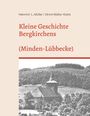 Ulrich Müller-Kolck: Kleine Geschichte Bergkirchens (Kreis Minden-Lübecke), Buch