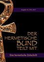 Johannes H. von Hohenstätten: Der hermetische Bund teilt mit: 25, Buch