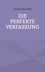 Reinhard Stransfeld: Die Perfekte Verfassung, Buch