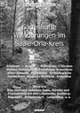 Alexander Blöthner: Sagenhafte Wanderungen im Saale-Orla-Kreis: Schlösser, Burgen, Rittergüter, Kirchen, Mühlen, Hammerwerke, Hochöfen, Brauchtum, Alteuropäische Flurnamen, Archäologische Fundstätten, Magische Kraftorte, Kultplätze 3, Buch