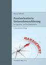 Marcus Kollmann: Praxisorientierte Unternehmensführung im Ingenieur- und Architekturbüro, Buch