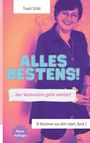 Traudi Schlitt: Alles bestens!, Buch