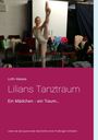 Lüthi Alessia: Lilians Tanztraum, Buch