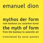 Emanuel Dion: mythos der form / the myth of form, Buch