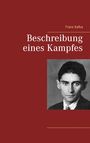 Franz Kafka: Beschreibung eines Kampfes, Buch