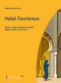 Nadine Scharfenort: Tourism NOW: Halal-Tourismus, Buch