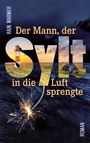 Rain Warmer: Der Mann, der Sylt in die Luft sprengte, Buch