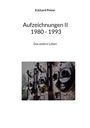 Eckhard Polzer: Aufzeichnungen II; 1980 - 1993, Buch