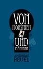 Andreas Reuel: Von Monstren und Männern, Buch