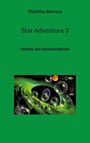 Matthias Behrens: Star Adventure 3, Buch