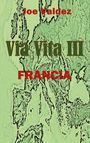 Joe Valdez: Via Vita III, Buch