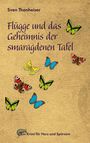 Sven Thanheiser: Flügge und das Geheimnis der smaragdenen Tafel, Buch