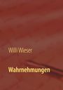 Willi Wieser: Wahrnehmungen, Buch