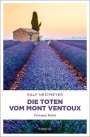 Ralf Nestmeyer: Die Toten vom Mont Ventoux, Buch