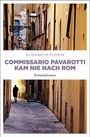 Elisabeth Florin: Commissario Pavarotti kam nie nach Rom, Buch